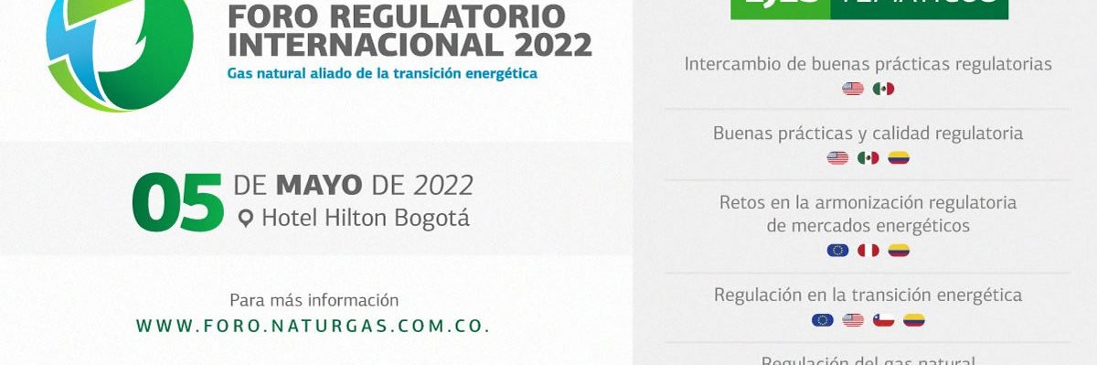 Naturgas convoca primer Foro de Regulación de Gas en Colombia Naturgas