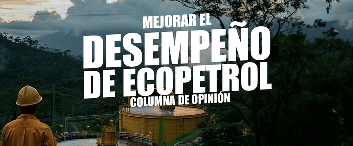 MEJORAR EL DESEMPEÑO DE ECOPETROL